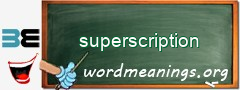 WordMeaning blackboard for superscription